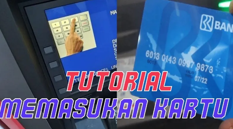 Trik Efektif Memasukan Kartu Atm Bri dengan Mudah dan Cepat